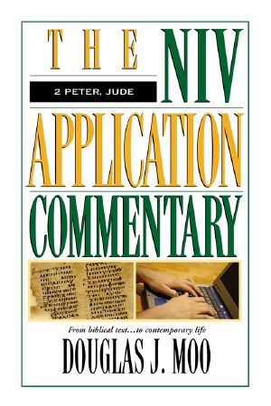 [The NIV Application Commentary, New Testament 16] • 2 Peter, Jude